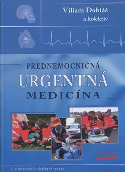 Prednemocničná urgentná medicína - Viliam Dobiáš