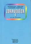 Zdravověda I - Stanislav Trojan,…