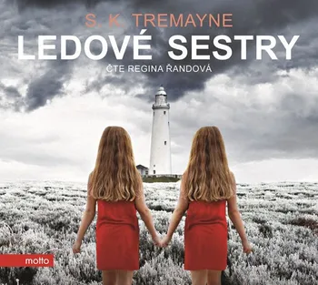 Ledové sestry - S. K. Tremayne (čte Regina Řandová) [CDmp3]