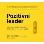 Pozitivní leader - Jan Mühlfeit, Melina…
