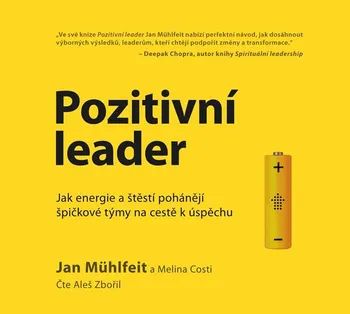 Pozitivní leader - Jan Mühlfeit, Melina Costi (čte Aleš Zbořil) [CDmp3]