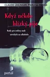 Když někdo blízký pije - Claude…
