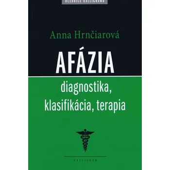 Afázia - Anna Hrnčiarová