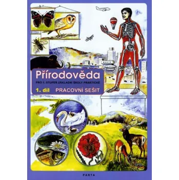 Český jazyk Přírodověda - pracovní sešit pro 1. stupeň ZŠ a ZŠ praktické 1.díl