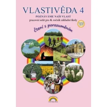 Vlastivěda Vlastivěda 4.r. - pracovní sešit (Poznáváme naši vlast)