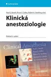 Klinická anesteziologie - Paul G.…