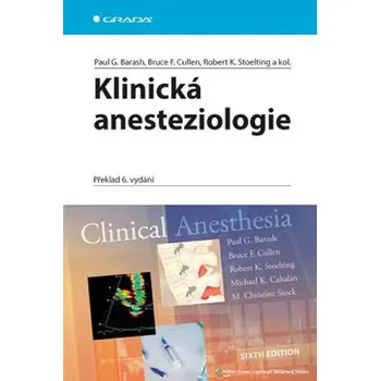Klinická anesteziologie - Paul G.…