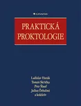 Praktická proktologie - Ladislav Horák