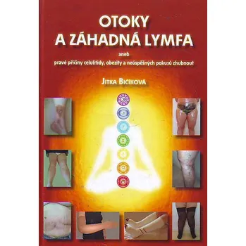 Otoky a záhadná lymfa: aneb pravé…