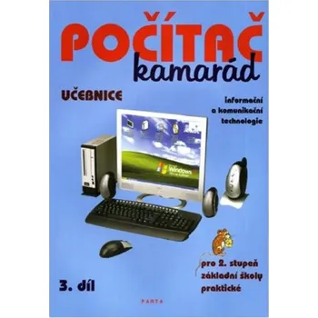 Český jazyk Počítač kamarád 3.díl - učebnice pro 2. stupeň ZŠ praktické
