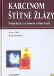 Karcinom štítné žlázy - Petr Vlček