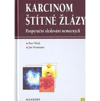 Karcinom štítné žlázy - Petr Vlček