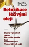 Detoxikace léčivými oleji - David Frej,…
