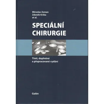 Speciální chirurgie - Miroslav Zeman, Zdeněk Krška a kol.