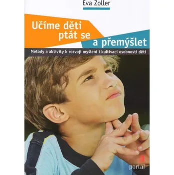 Učíme děti ptát se a přemýšlet - Eva Zoller
