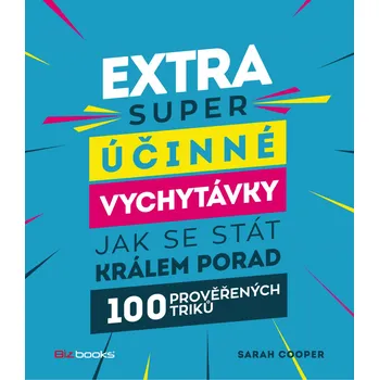 Extra super účinné vychytávky, jak se…