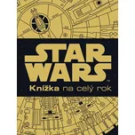 Star Wars: Knížka na celý rok 2015 -…
