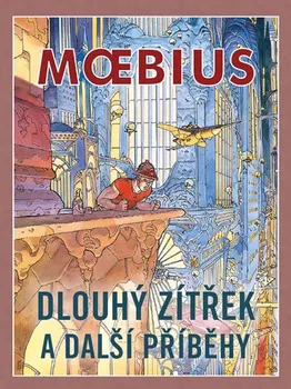 Komiks pro dospělé Dlouhý zítřek a další příběhy - Moebius