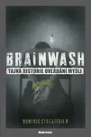 Brainwash - Dominic Streatfield