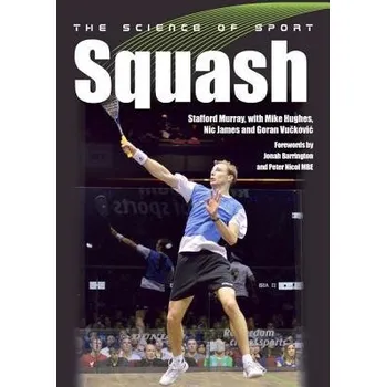 Cizojazyčná kniha Science of Sport: Squash - Murray, Stafford