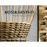 Košikárstvo: prameny vrbového prutia -…