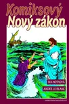 Komiksový Nový zákon - Iva Hothová,…