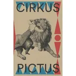 Cirkus pictus: Zázračná krása a ubohá…