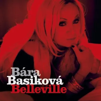 Česká hudba Belleville - Bára Basiková [CD]