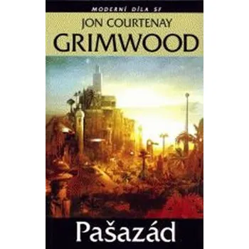 Pašazád - Jon Courtney Grimmwood