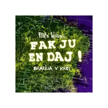 Fak ju en dáj Brazília v kŕči