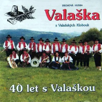 Zahraniční hudba Valaška - 40 Let S Valaškou (2005) (CD, JR0133-2)