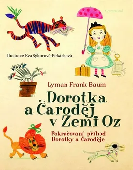 Dorotka a Čaroděj v zemi Oz – Baum Frank Lyman