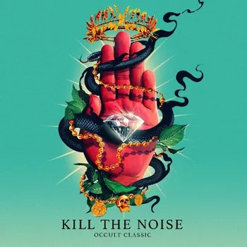 Zahraniční hudba Kill The Noise - Occult Classic (Reedice 2017) - Vinyl (LP, 7567866675/M)