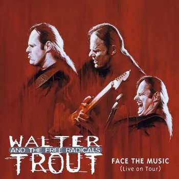 Zahraniční hudba Walter Trout And The Free Radicals - Face The Music: Live On Tour (2000) (CD, PRD7121-2)
