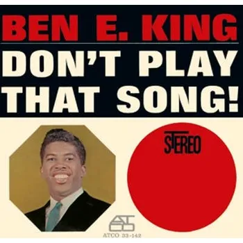 Zahraniční hudba Ben E. King - Don't Play That Song (Reedice 2014) (CD, 8122797063/M)