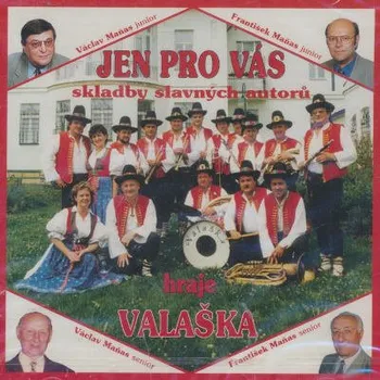Zahraniční hudba Valaška - Jen Pro Vás (2014) (CD, 410165-2)