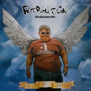 Zahraniční hudba Fatboy Slim - Why Try Harder - The Greatest Hit's (Reedice 2016) (CD, 5025425554056)
