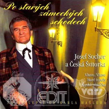 Zahraniční hudba Česká Švitorka / Josef Sochor - Po Starých Zámeckých Schodech (2000) (CD, 410170-2)