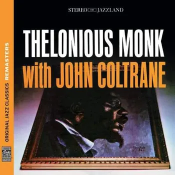 Zahraniční hudba Thelonious Monk With John Coltrane - Thelonious Monk With John Coltrane (CD, 7231989)
