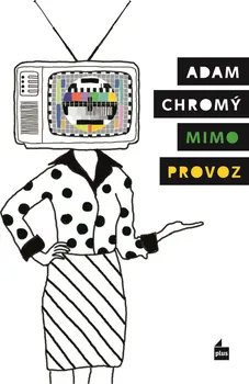 Mimo provoz - Adam Chromý