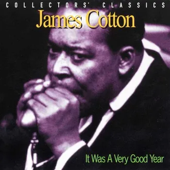 Zahraniční hudba James Cotton - It Was A Very Good Year (Edice 2006) (CD, 6894491442/M)