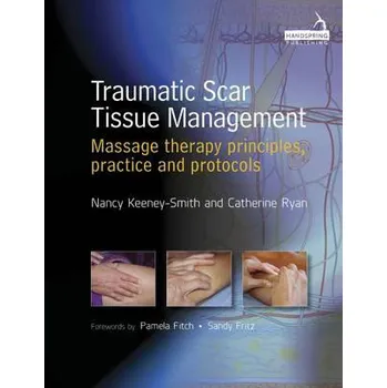 Cizojazyčná kniha Traumatic Scar Tissue Management - Smith, Nancy Keeney a Ryan, Catherine