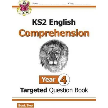 Anglický jazyk KS2 English Year 4 Reading Comprehension Targeted Question Book - Book 2 (with Answers) - CGP Books