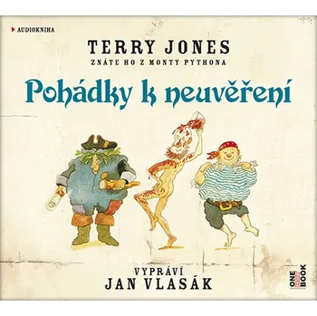 Pohádky k neuvěření - Terry Jones (čte: Jan Vlasák) [CD]