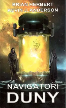 Navigátoři Duny - Brian Herbert, Kevin J. Anderson