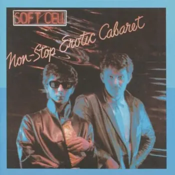 Zahraniční hudba Soft Cell - Non-Stop Erotic Cabaret (CD, 5325952)