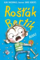 Rošťák Bertík: Auuu – Alan MacDonald