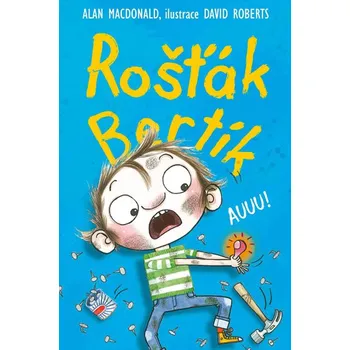 Rošťák Bertík: Auuu – Alan MacDonald