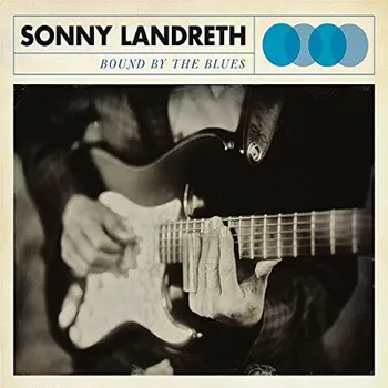 Zahraniční hudba Sonny Landreth - Bound By The Blues (Limited Edition) - 180 gr. Vinyl (LP, PRD74661)