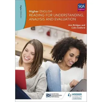 Cizí jazyk Higher English: Reading for Understanding, Analysis and Evaluation - Bridges, Ann a Eckford, Colin